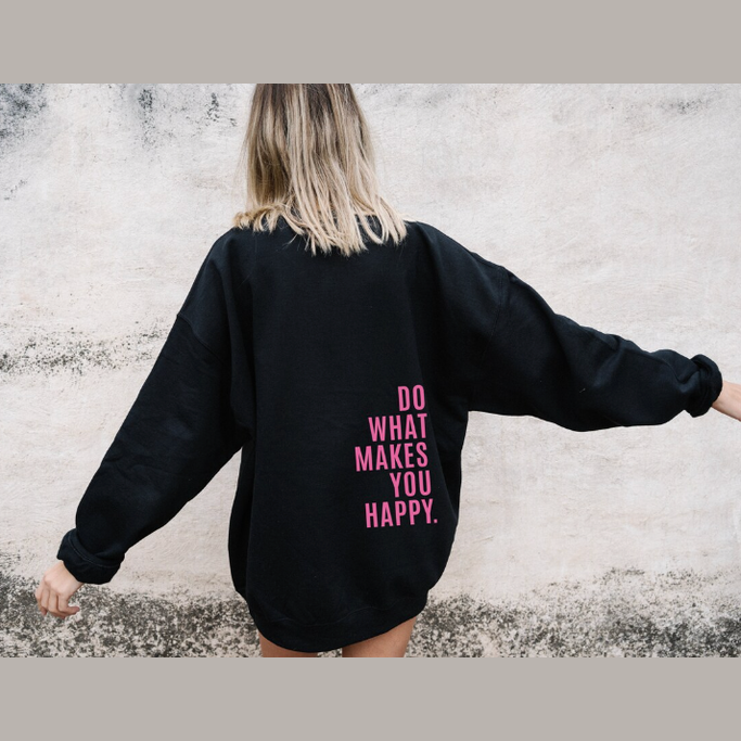 Do What Makes You Happy | Freedom Comfort Hoodie